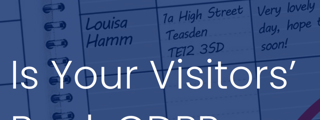 Is Your Visitors' Book Breaking GDPR Law?