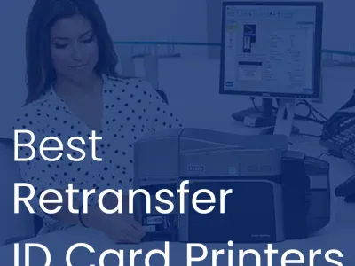 Best Retransfer ID Card Printers